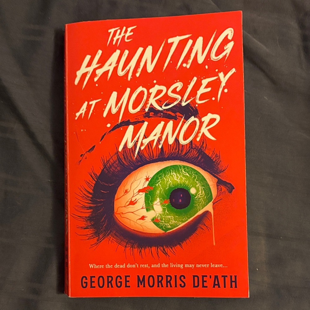 The Haunting at Morsley Manor by George Morris De'Ath - Paperback